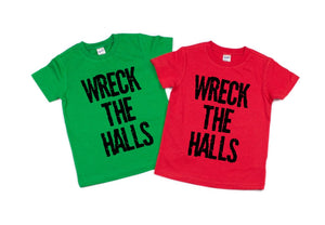 WRECK THE HALLS TEE